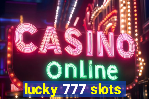 lucky 777 slots