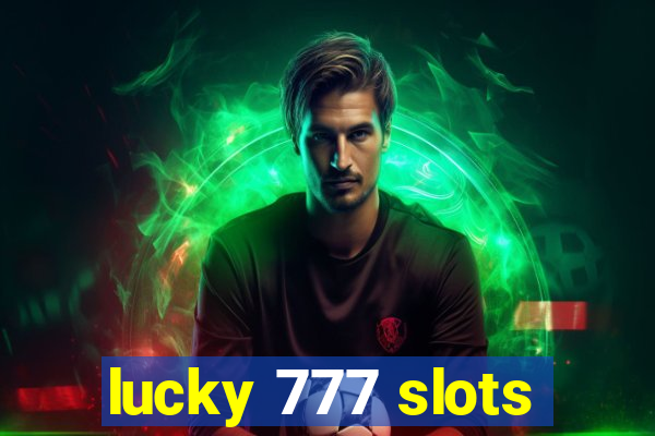 lucky 777 slots