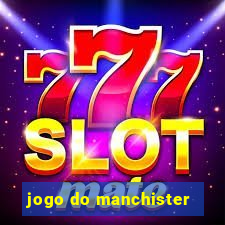 jogo do manchister