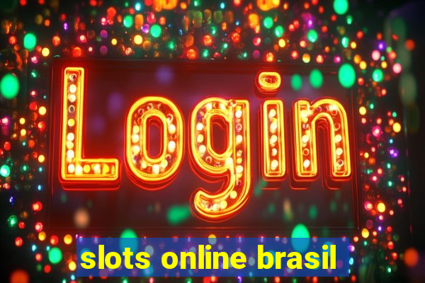 slots online brasil