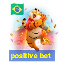 positive bet