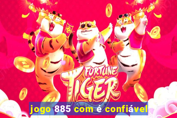 jogo 885 com é confiável