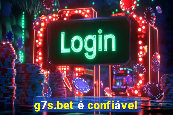 g7s.bet é confiável