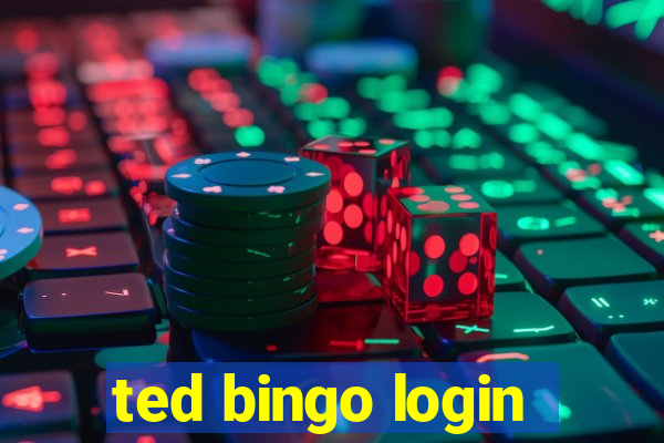 ted bingo login