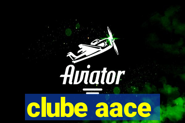 clube aace