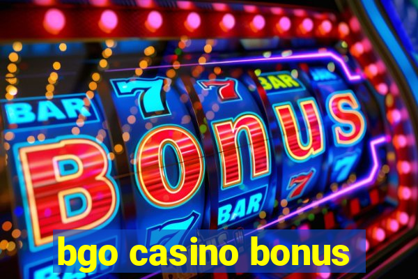 bgo casino bonus