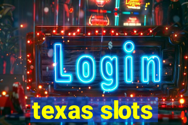 texas slots