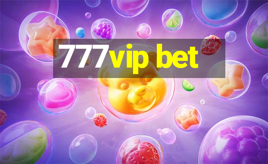 777vip bet