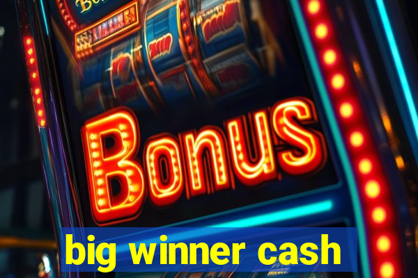 big winner cash