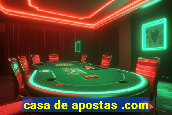 casa de apostas .com