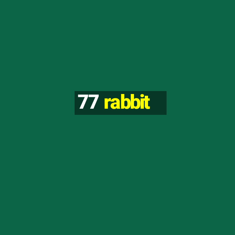 77 rabbit