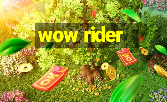 wow rider