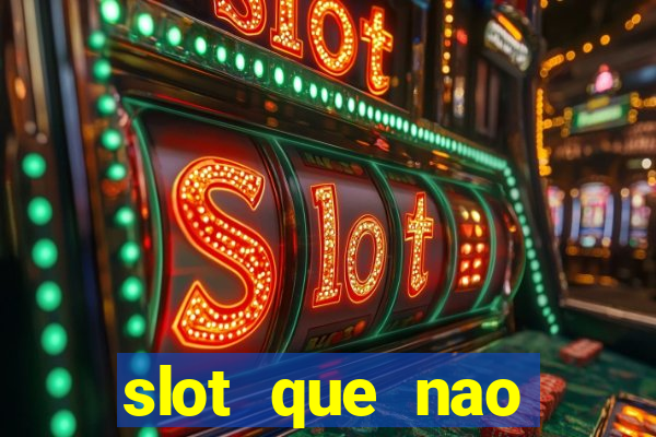 slot que nao precisa depositar