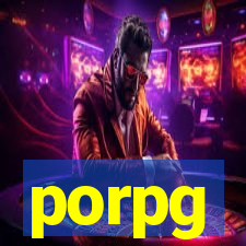 porpg