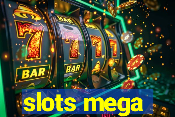 slots mega