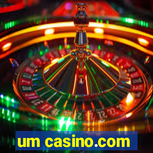 um casino.com