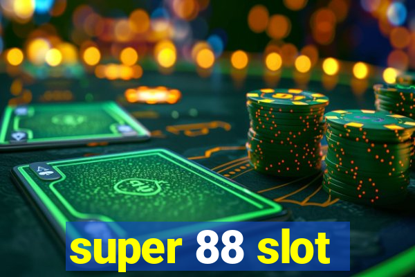 super 88 slot