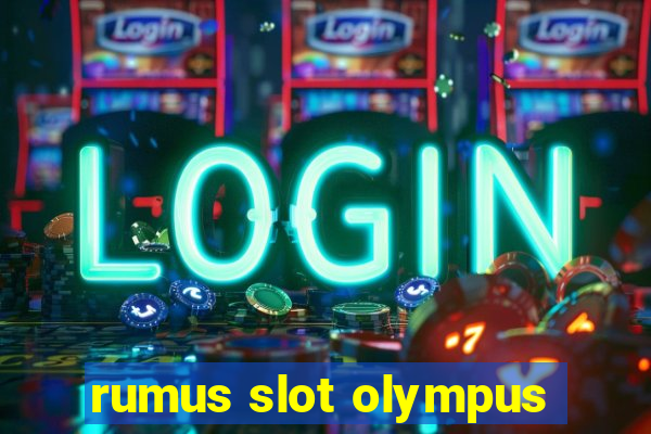 rumus slot olympus