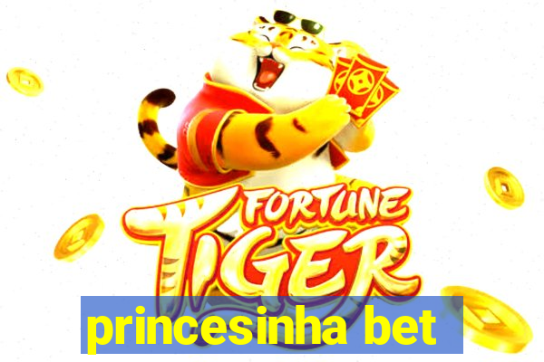 princesinha bet