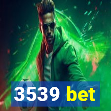 3539 bet