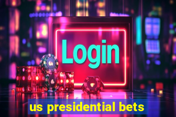 us presidential bets