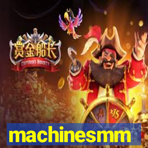 machinesmm