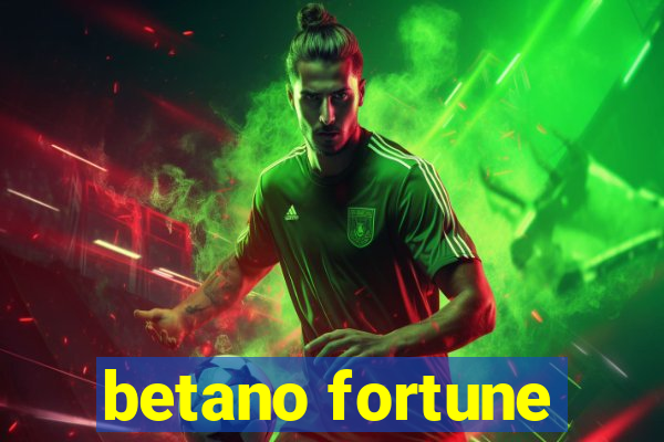 betano fortune