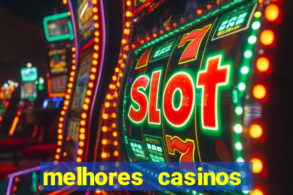 melhores casinos online com bónus de registo