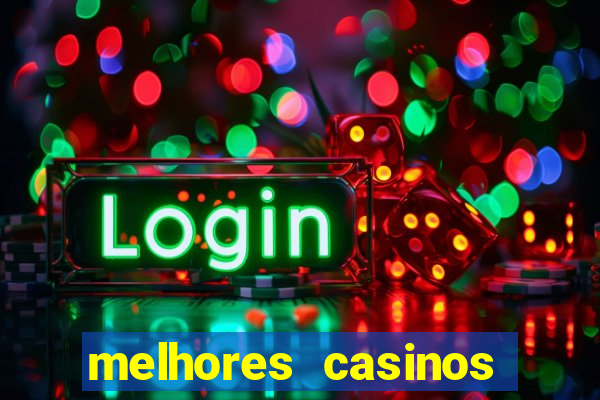 melhores casinos online com bónus de registo