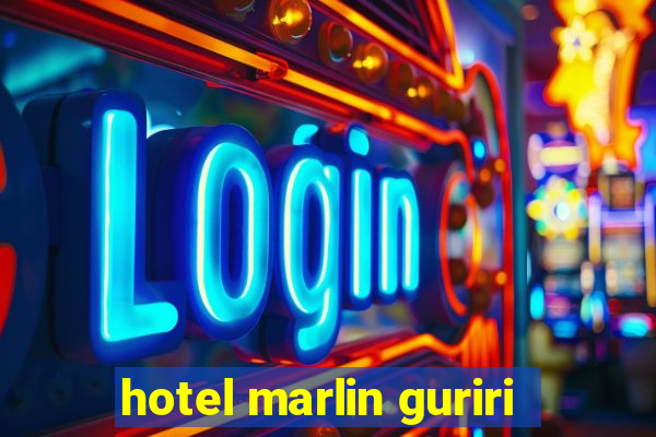 hotel marlin guriri