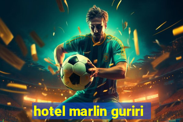 hotel marlin guriri