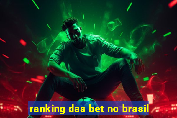 ranking das bet no brasil