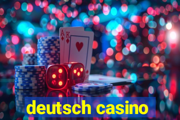 deutsch casino