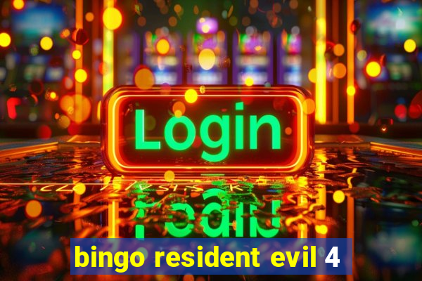 bingo resident evil 4