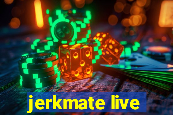 jerkmate live