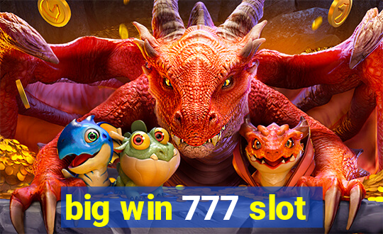 big win 777 slot