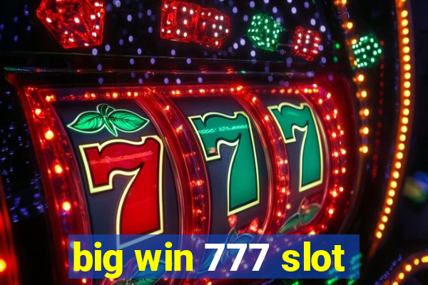 big win 777 slot