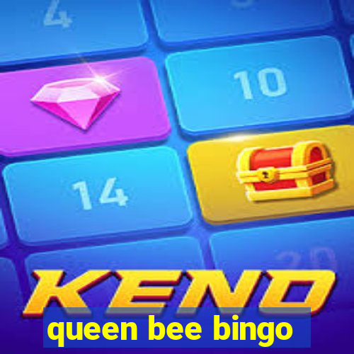 queen bee bingo