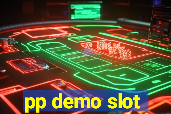 pp demo slot