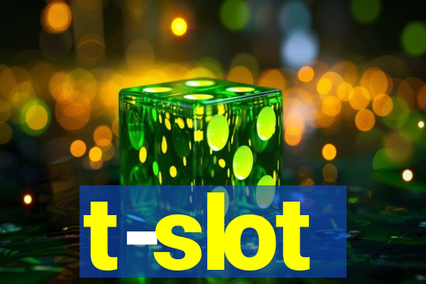 t-slot