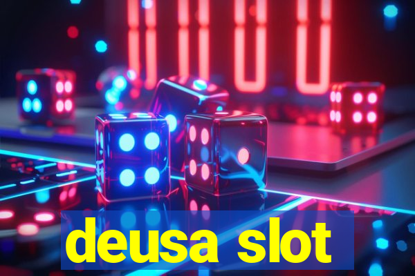 deusa slot