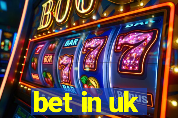 bet in uk