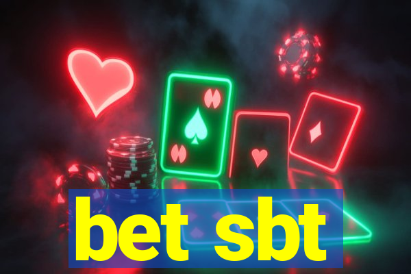 bet sbt