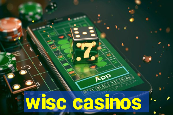 wisc casinos