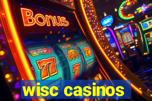 wisc casinos