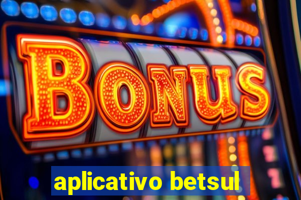 aplicativo betsul