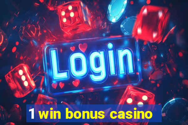 1 win bonus casino