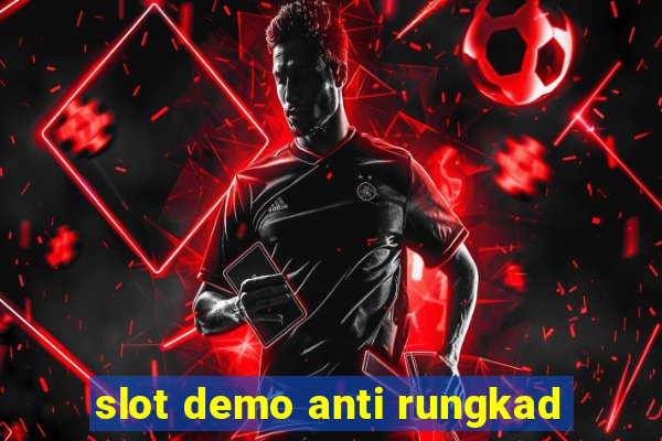 slot demo anti rungkad