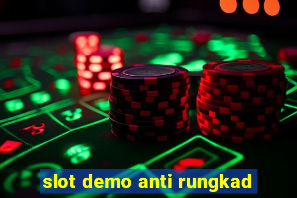 slot demo anti rungkad