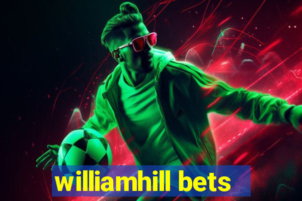 williamhill bets